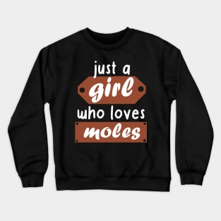 Girls Women Love Mole Design Gifts Crewneck Sweatshirt